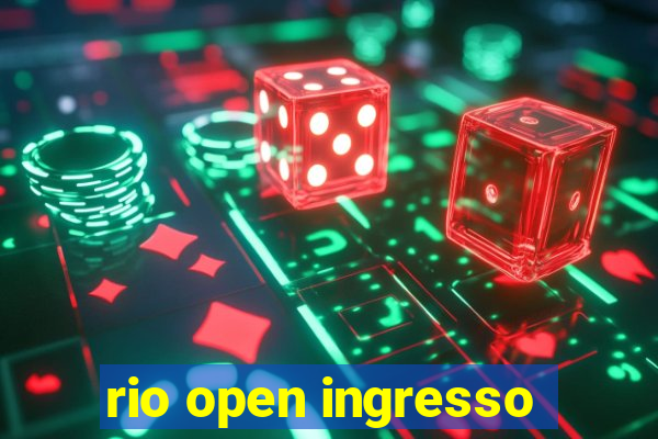 rio open ingresso